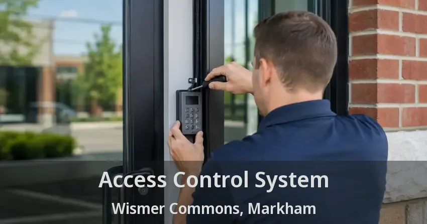 Access Control System Wismer Commons, Markham - ON