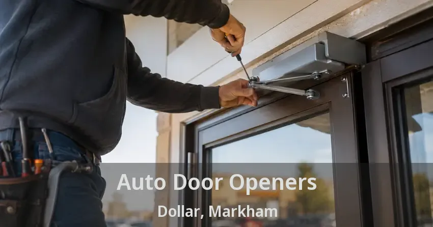 Auto Door Openers Dollar, Markham - ON