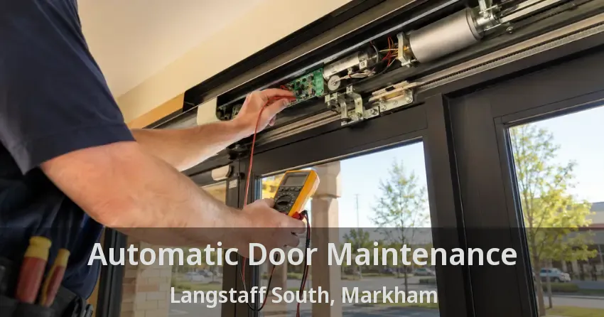 Automatic Door Maintenance Langstaff South, Markham - ON