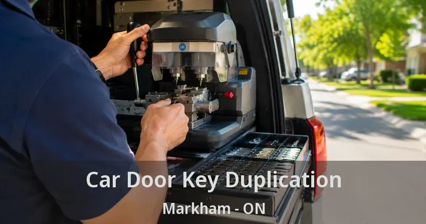 Car Door Key Duplication Markham - ON