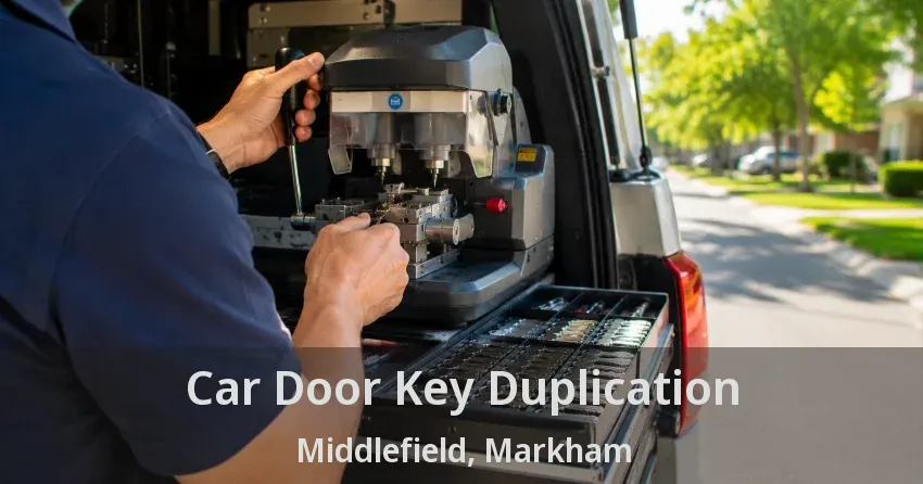 Car Door Key Duplication Middlefield, Markham - ON