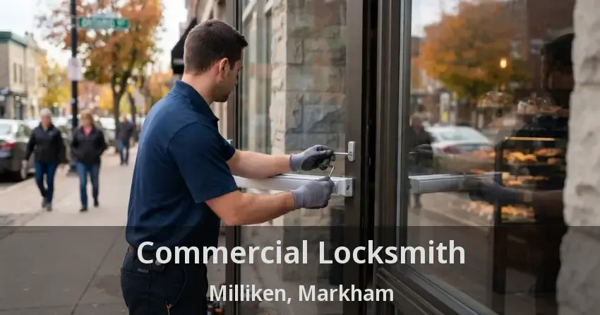 Commercial Locksmith Milliken, Markham - ON