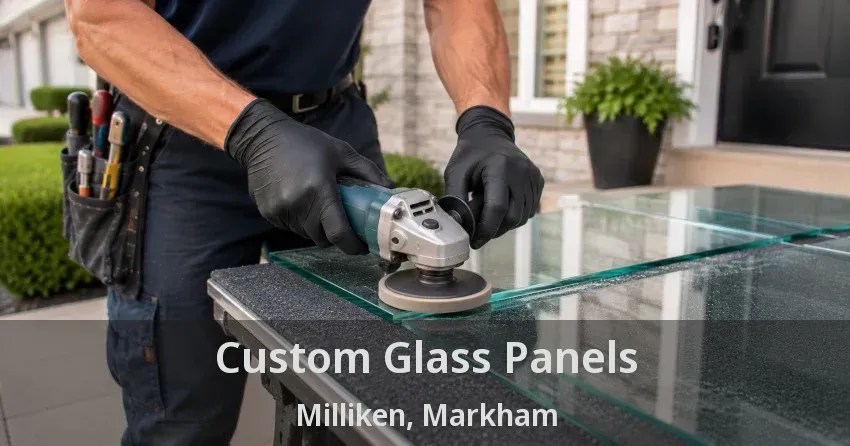 Custom Glass Panels Milliken, Markham - ON