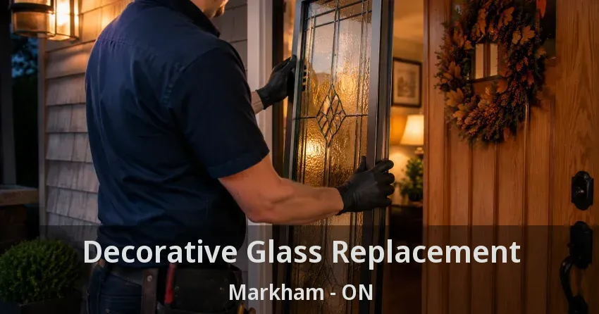 Decorative Glass Replacement Markham - ON