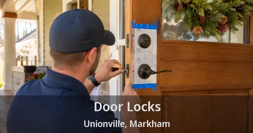 Door Locks Unionville, Markham - ON