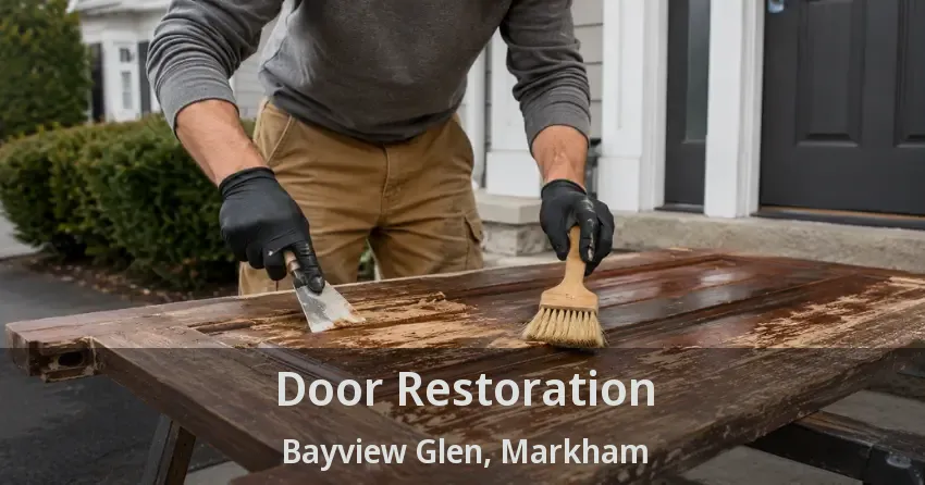 Door Restoration Bayview Glen, Markham - ON