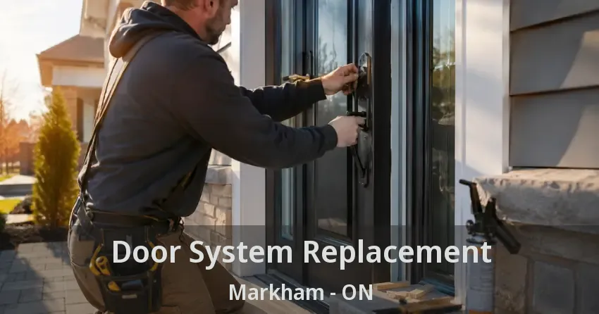 Door System Replacement Markham - ON