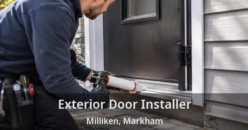 Exterior Door Installer Milliken, Markham - ON