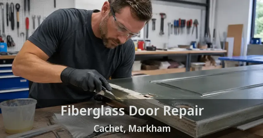 Fiberglass Door Repair Cachet, Markham - ON