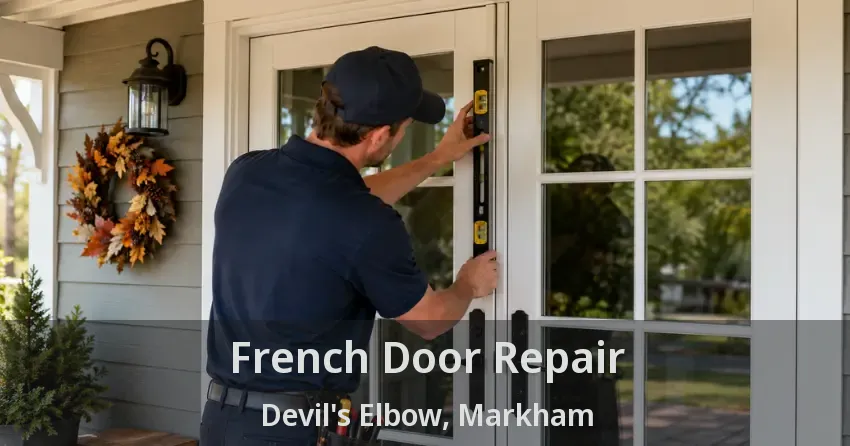 French Door Repair Devil's Elbow, Markham - ON