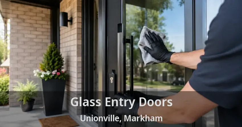 Glass Entry Doors Unionville, Markham - ON