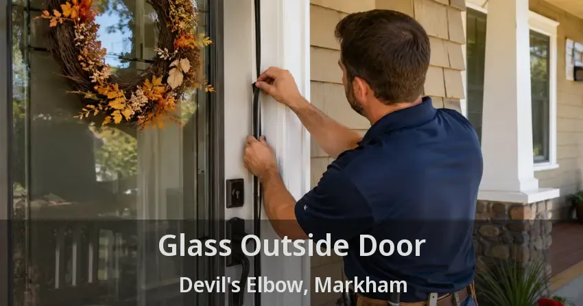 Glass Outside Door Devil's Elbow, Markham - ON