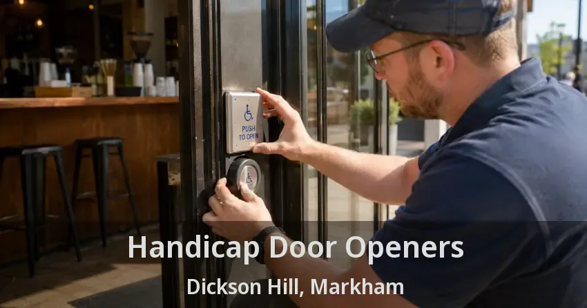 Handicap Door Openers Dickson Hill, Markham - ON