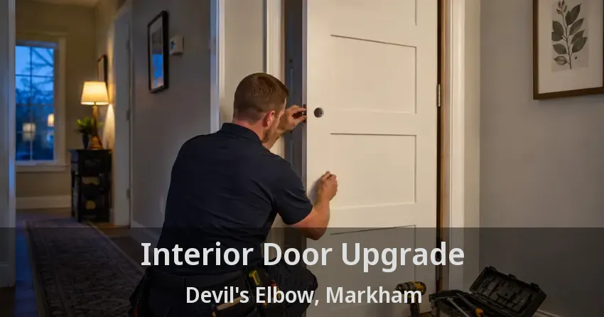 Interior Door Upgrade Devil's Elbow, Markham - ON