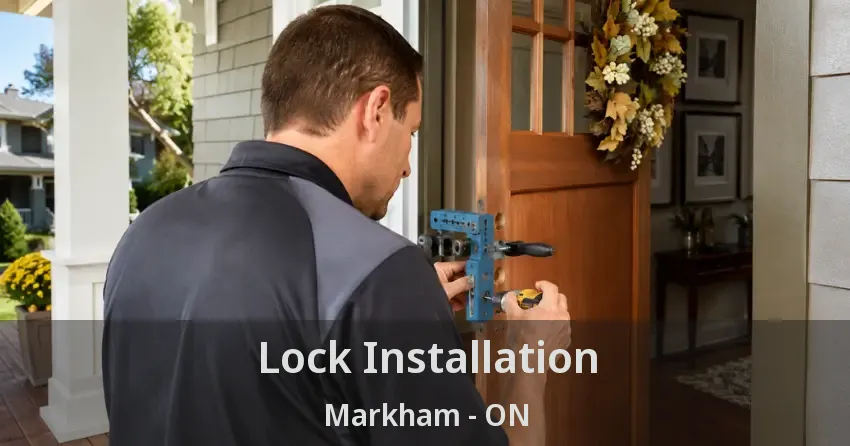 Lock Installation Markham - ON