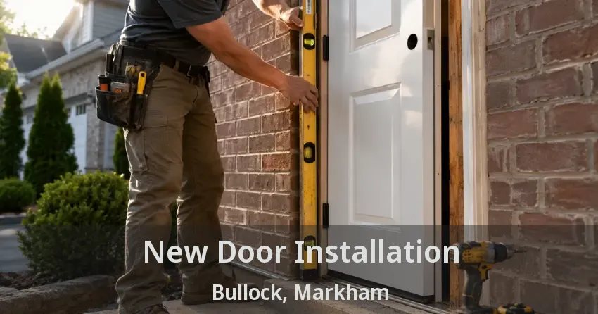New Door Installation Bullock, Markham - ON