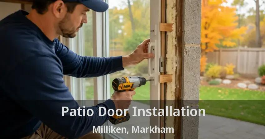 Patio Door Installation Milliken, Markham - ON