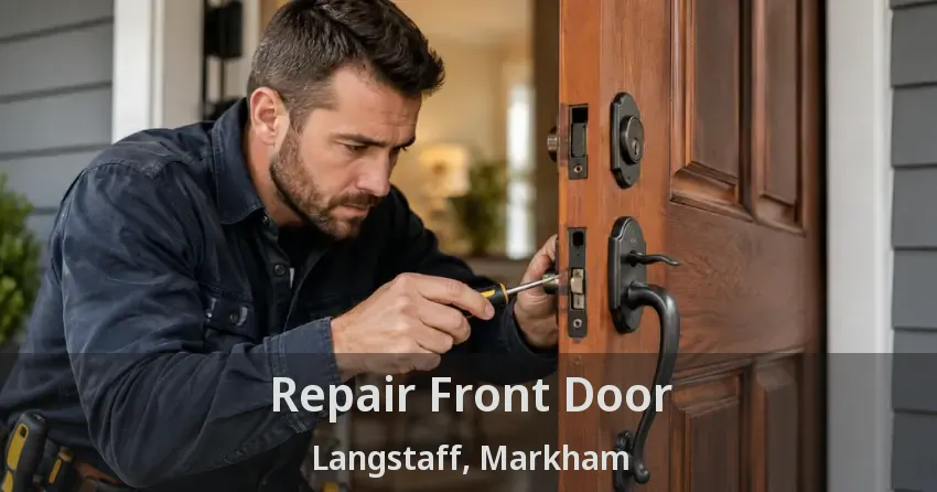 Repair Front Door Langstaff, Markham - ON