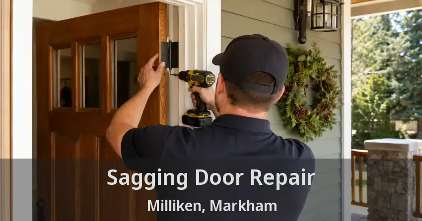 Sagging Door Repair Milliken, Markham - ON