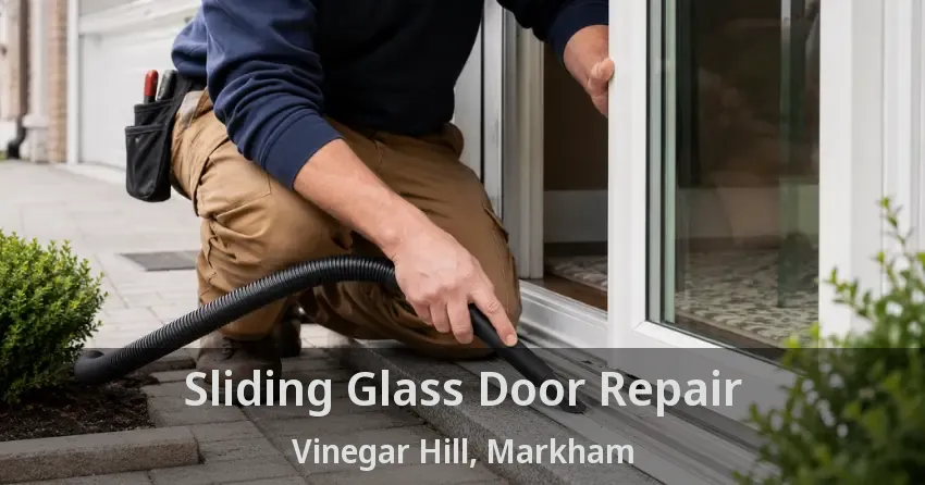 Sliding Glass Door Repair Vinegar Hill, Markham - ON