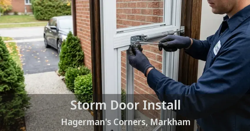 Storm Door Install Hagerman's Corners, Markham - ON