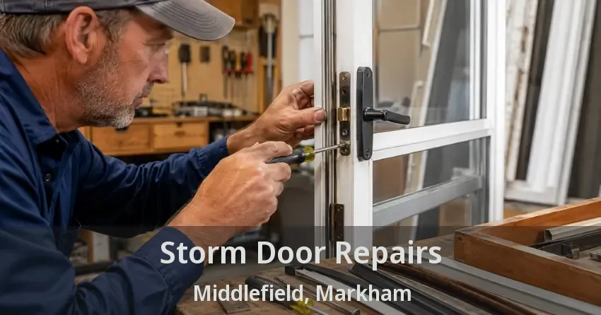 Storm Door Repairs Middlefield, Markham - ON
