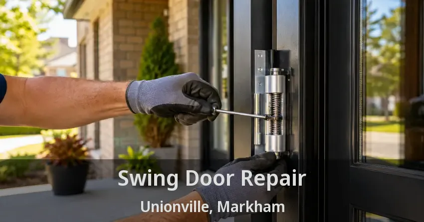 Swing Door Repair Unionville, Markham - ON